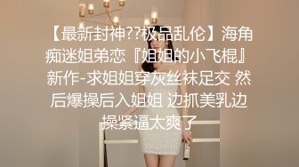 小哥酒店开房精彩演绎下药迷倒女友闺蜜草醒了妹纸变淫娃主动吃屌