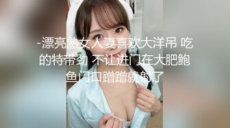 教官 我是 C 罩杯 -- 河南大学入学新生钱爽与军训教官 “日” 久生情 军训间隙偷吃视频遭曝光！