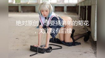 【极品高颜值❤️少女】精致瓜子脸美少女脸穴同框 展现美妙身材小穴湿嫩多汁 媚眼摄魂 白浆泛滥令人想入非非