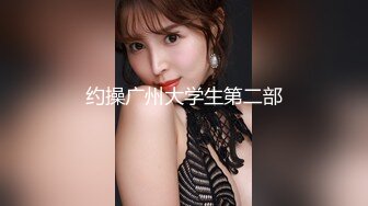 国产熟女篇系列10  又白又肥的陈阿姨找个小伙在家偷情 这车太难推小伙都要操不动了