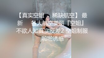 【新片速遞】 极品高顔值美少妇,刚生过孩子,B洞大开,茓肉清晰可见,肉芽往洞外张,十分极品[525MB/MP4/52:00]