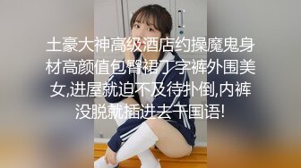 00后小妹情趣酒店被爆操边做爱边看黄片口交大鸡巴各种姿势草翻她