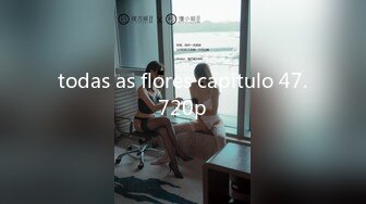 todas as flores capitulo 47.720p