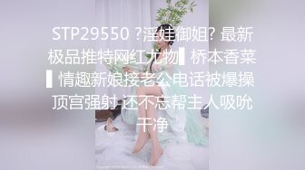 近期颜值最高的女神【偶像9分超高纯欲颜值】360度无死角，虎牙做过主播，范冰冰一样美，全程淫荡在线 会呼吸的逼