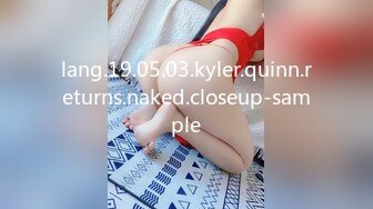 lang.19.05.03.kyler.quinn.returns.naked.closeup-sample