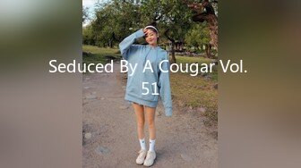 Seduced By A Cougar Vol. 51