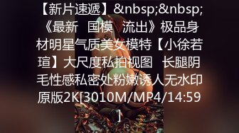 海角乱伦大神小钢炮国庆新作??国庆从老家回来把正在看电视的骚逼大嫂从厨房操到客厅，最后内射骚穴